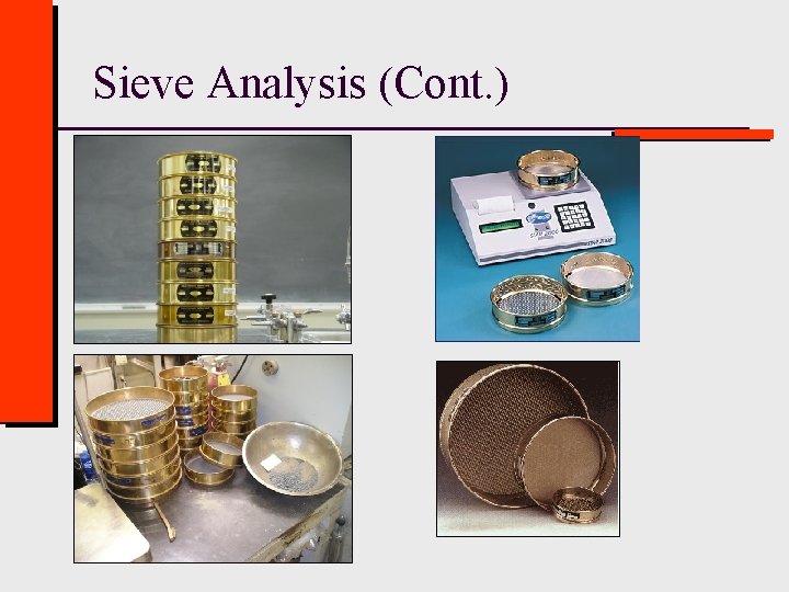 Sieve Analysis (Cont. ) 