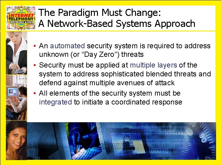 The Paradigm Must Change: A Network-Based Systems Approach • An automated security system is