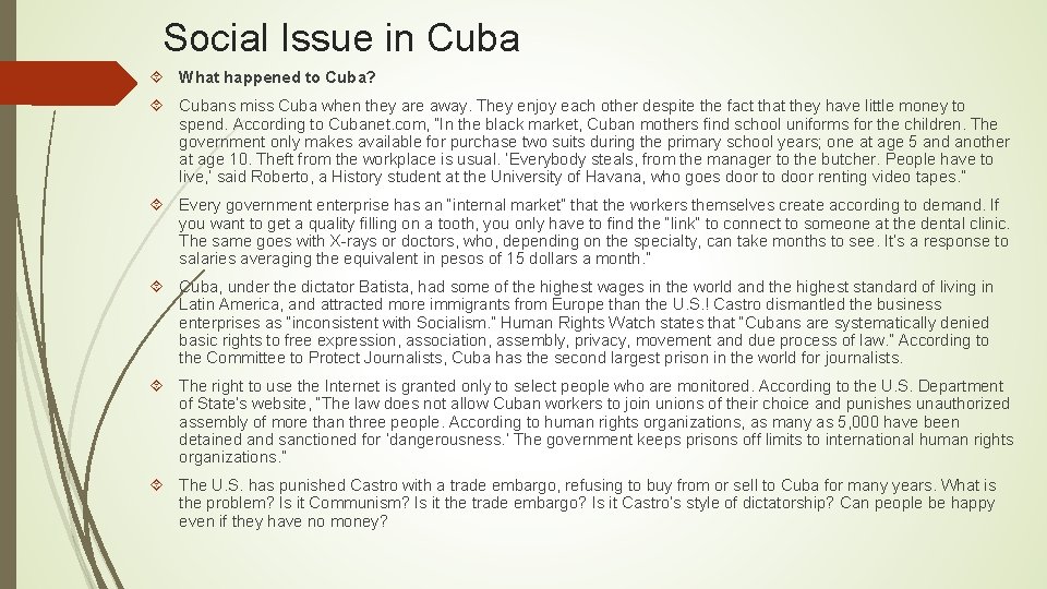 Social Issue in Cuba What happened to Cuba? Cubans miss Cuba when they are