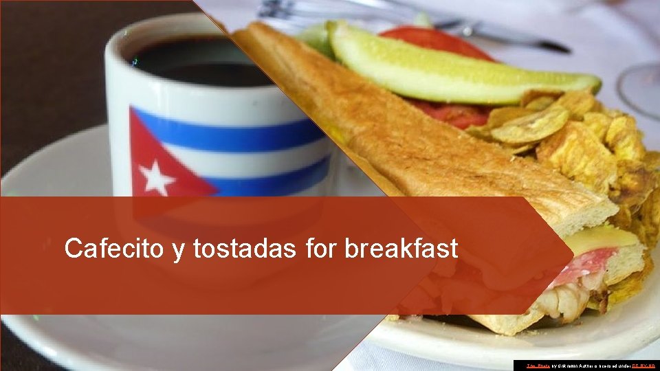 Cafecito y tostadas for breakfast This Photo by by Unknown Author is is licensed