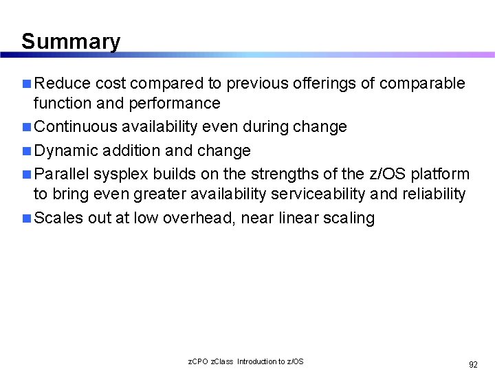 Summary n Reduce cost compared to previous offerings of comparable function and performance n