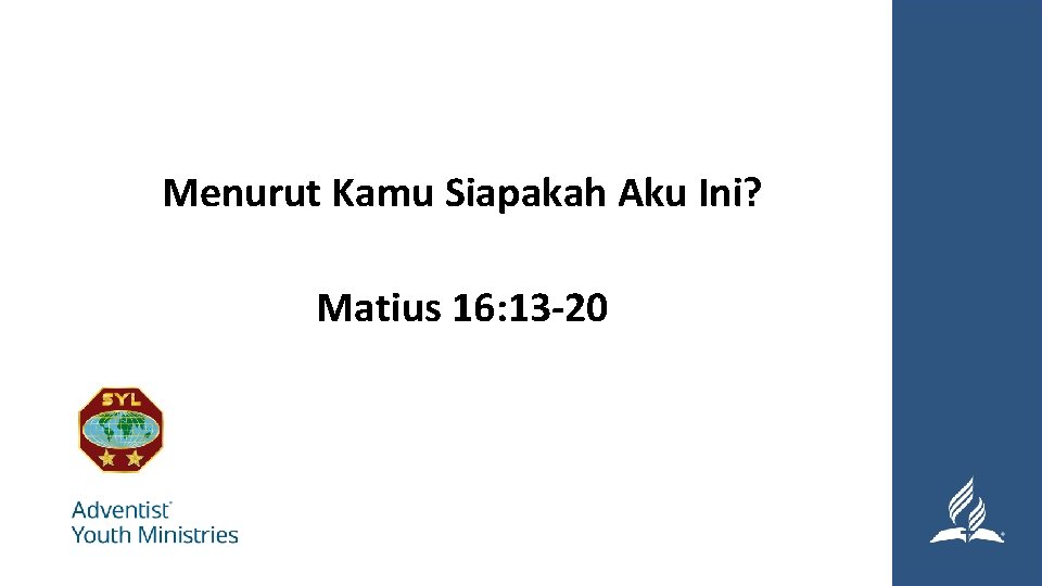 Menurut Kamu Siapakah Aku Ini? Matius 16: 13 -20 