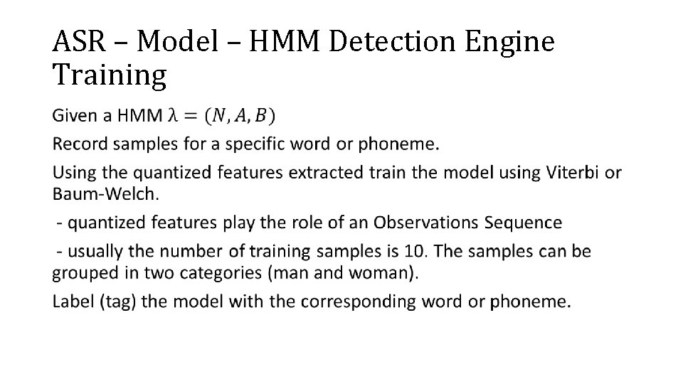 ASR – Model – HMM Detection Engine Training • 