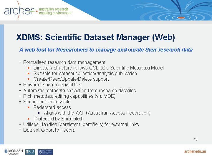 XDMS: Scientific Dataset Manager (Web) A web tool for Researchers to manage and curate