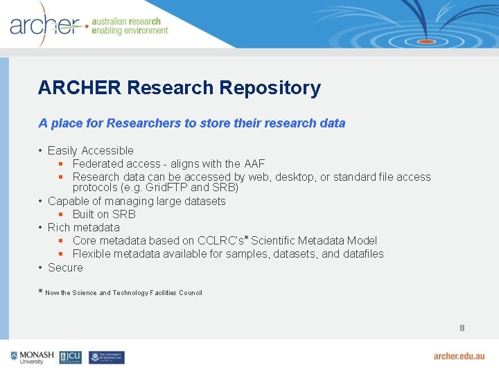 ARCHER Research Repository A place for Researchers to store their research data • Easily