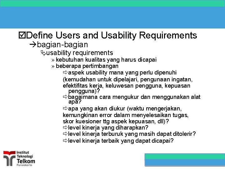  Define Users and Usability Requirements bagian-bagian usability requirements » kebutuhan kualitas yang harus