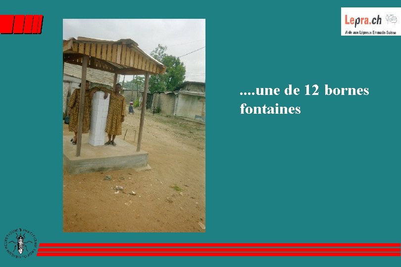 . . une de 12 bornes fontaines 