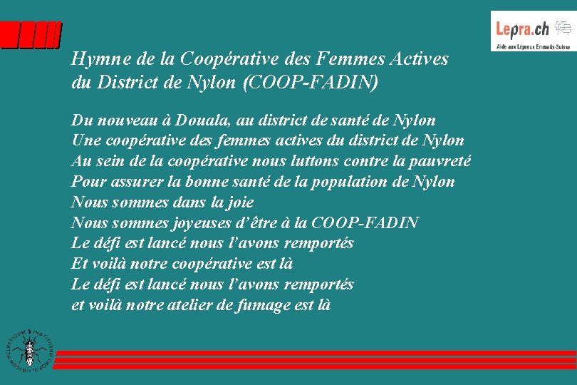 Hymne de la Coopérative des Femmes Actives du District de Nylon (COOP-FADIN) Du nouveau