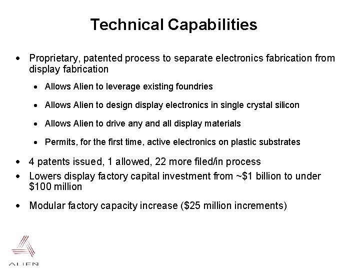 Technical Capabilities · Proprietary, patented process to separate electronics fabrication from display fabrication ·