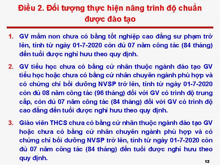 Điều 2. Đối tượng thực hiện nâng trình độ chuẩn được đào tạo 1.