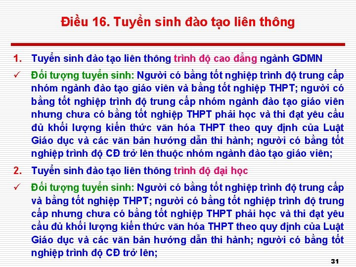 Điều 16. Tuyển sinh đào tạo liên thông 1. Tuyển sinh đào tạo liên