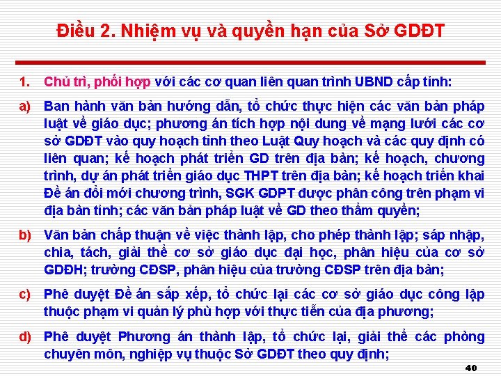 Điều 2. Nhiệm vụ và quyền hạn của Sở GDĐT 1. Chủ trì, phối