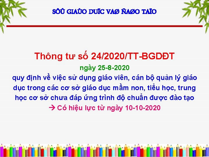 SÔÛ GIAÙO DUÏC VAØ ÑAØO TAÏO Thông tư số 24/2020/TT-BGDĐT ngày 25 -8 -2020