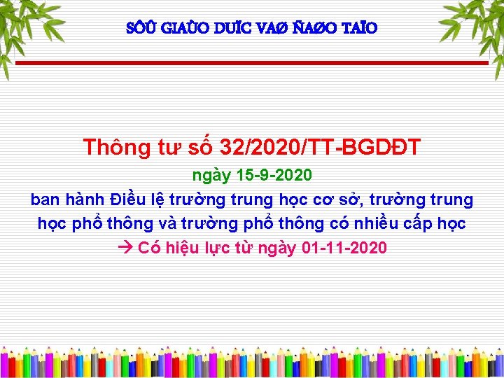 SÔÛ GIAÙO DUÏC VAØ ÑAØO TAÏO Thông tư số 32/2020/TT-BGDĐT ngày 15 -9 -2020