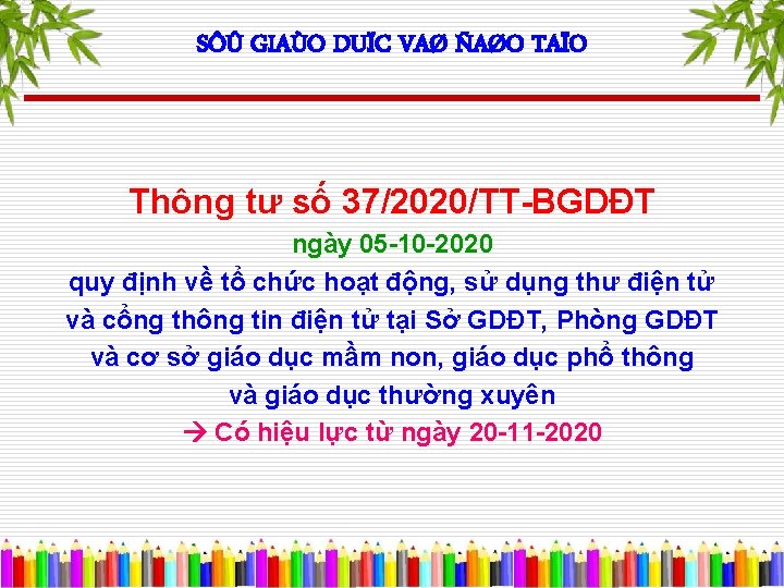 SÔÛ GIAÙO DUÏC VAØ ÑAØO TAÏO Thông tư số 37/2020/TT-BGDĐT ngày 05 -10 -2020