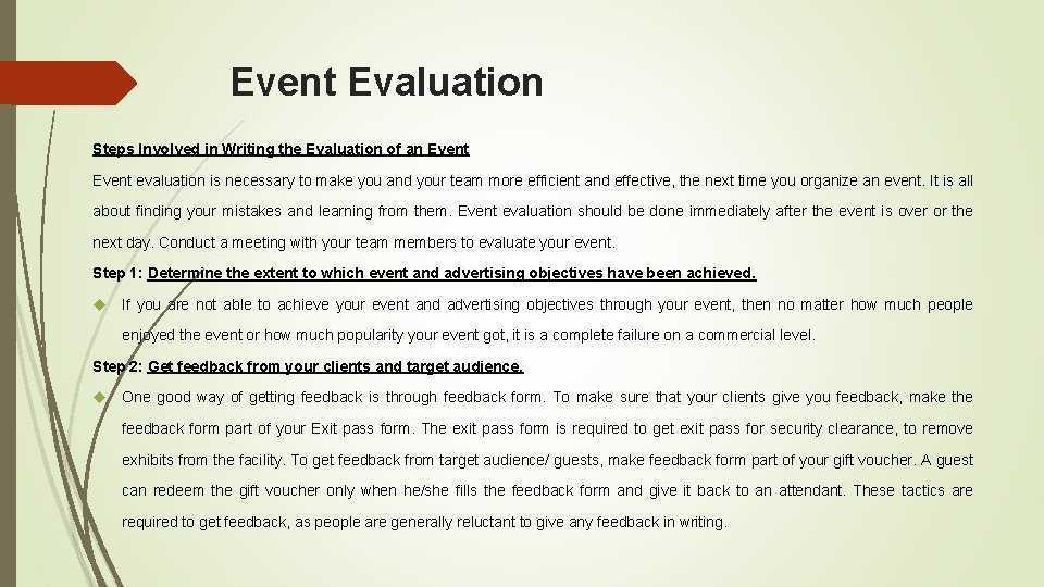 Event Evaluation Steps Involved in Writing the Evaluation of an Event evaluation is necessary