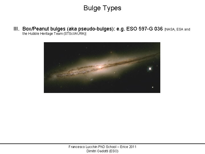 Bulge Types III. Box/Peanut bulges (aka pseudo-bulges): e. g. ESO 597 -G 036 [NASA,