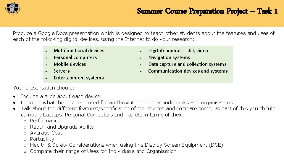 Summer Course Preparation Project – Task 1 Produce a Google Docs presentation which is