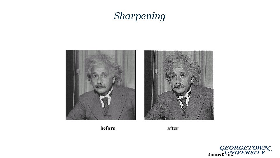 Sharpening Source: D. Lowe 