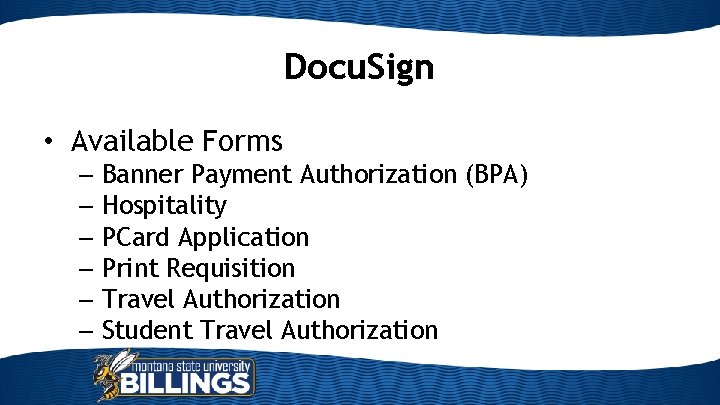 Docu. Sign • Available Forms – Banner Payment Authorization (BPA) – Hospitality – PCard
