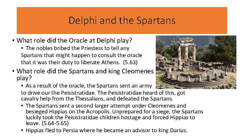 Delphi and the Spartans • What role did the Oracle at Delphi play? •