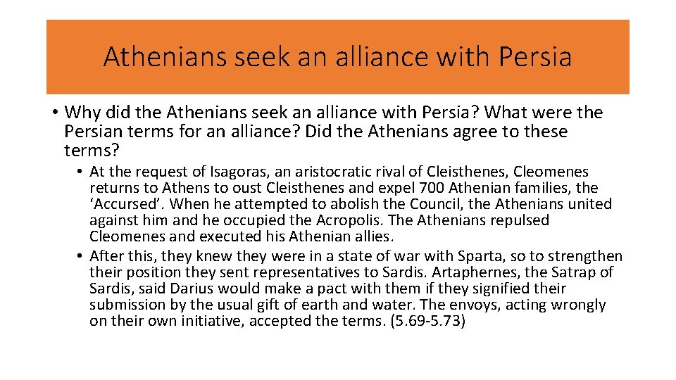 Athenians seek an alliance with Persia • Why did the Athenians seek an alliance