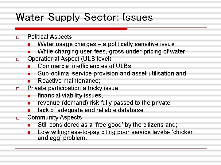 Water Supply Sector: Issues o o Political Aspects n Water usage charges – a