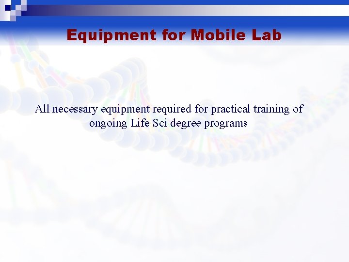 Equipment for Mobile Lab All necessary equipment required for practical training of ongoing Life