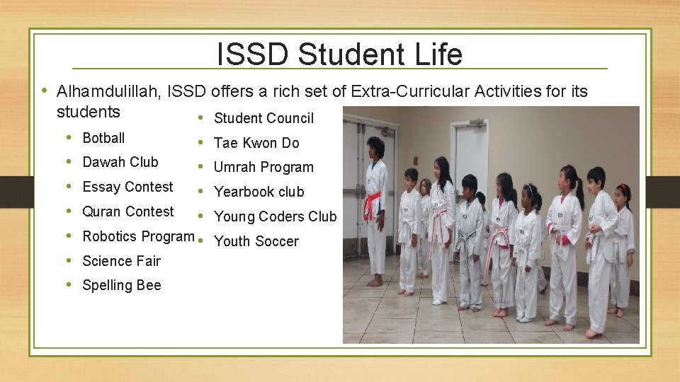 ISSD Student Life • Alhamdulillah, ISSD offers a rich set of Extra-Curricular Activities for