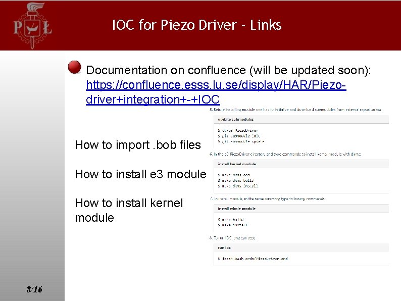 IOC for Piezo Driver - Links Documentation on confluence (will be updated soon): https: