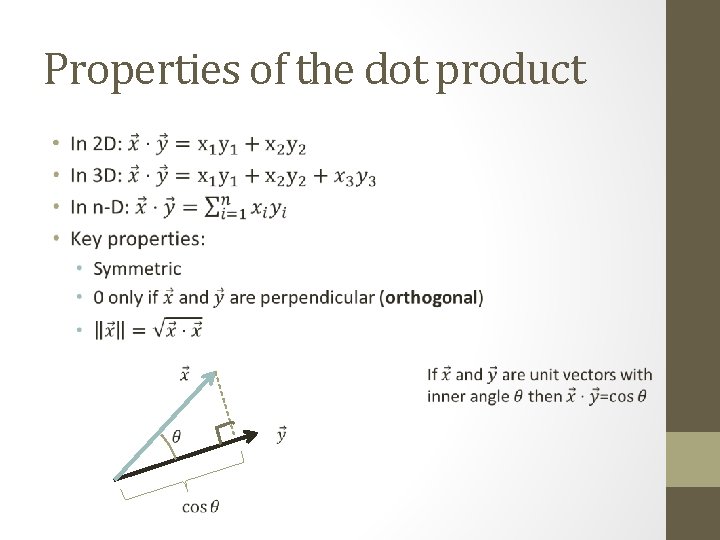 Properties of the dot product • 