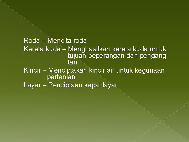 Roda – Mencita roda Kereta kuda – Menghasilkan kereta kuda untuk tujuan peperangan dan