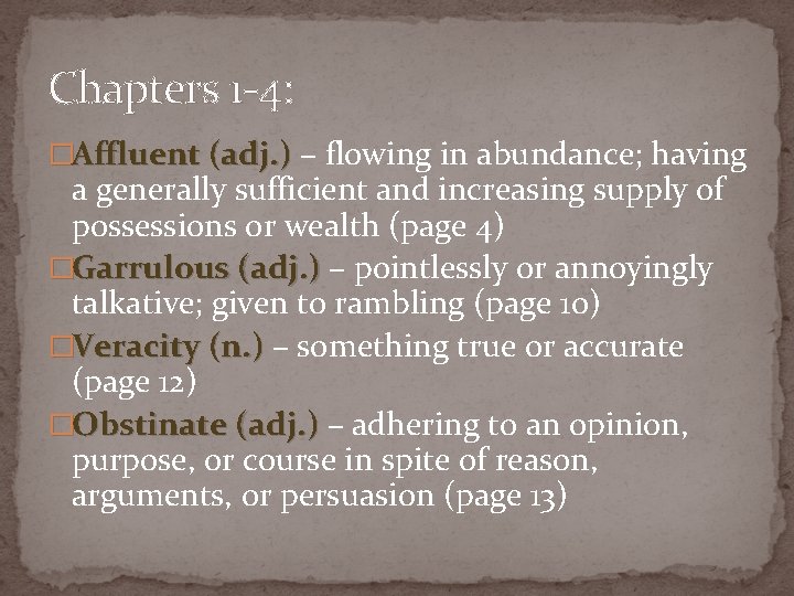 Chapters 1 -4: �Affluent (adj. ) – flowing in abundance; having a generally sufficient