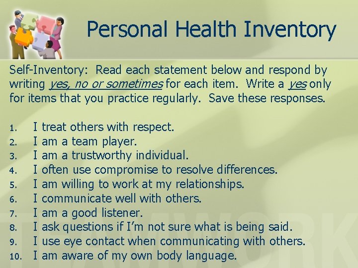 Personal Health Inventory Self-Inventory: Read each statement below and respond by writing yes, no