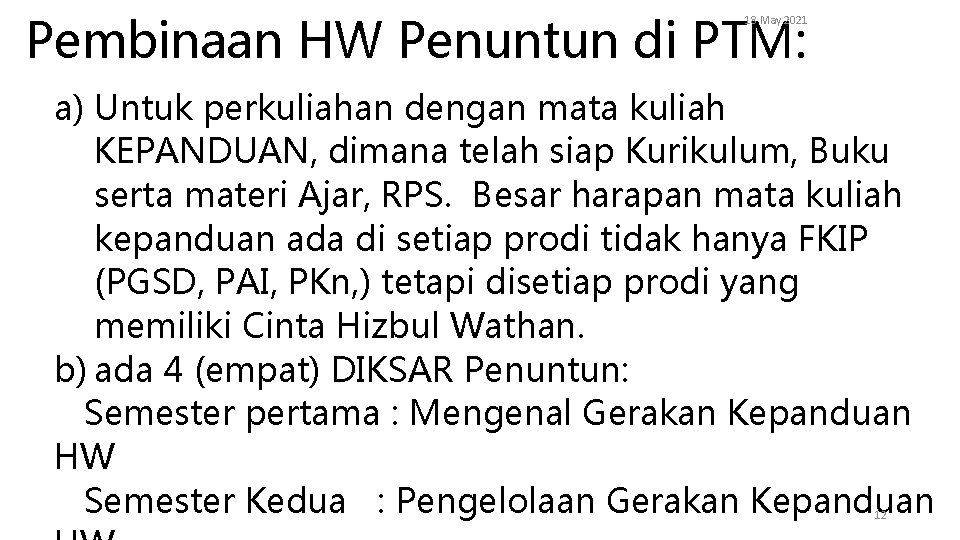 Pembinaan HW Penuntun di PTM: 18 May 2021 a) Untuk perkuliahan dengan mata kuliah