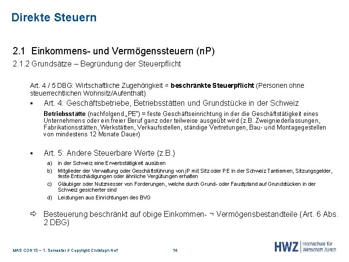 Direkte Steuern 2. 1 Einkommens- und Vermögenssteuern (n. P) 2. 1. 2 Grundsätze –