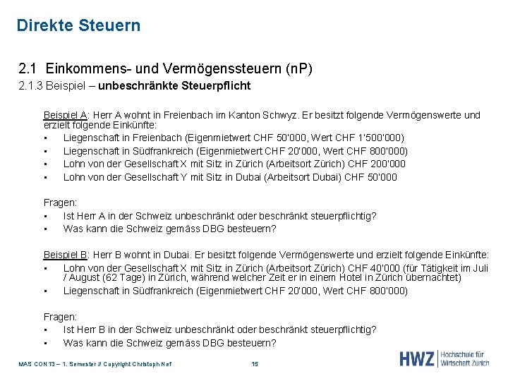 Direkte Steuern 2. 1 Einkommens- und Vermögenssteuern (n. P) 2. 1. 3 Beispiel –