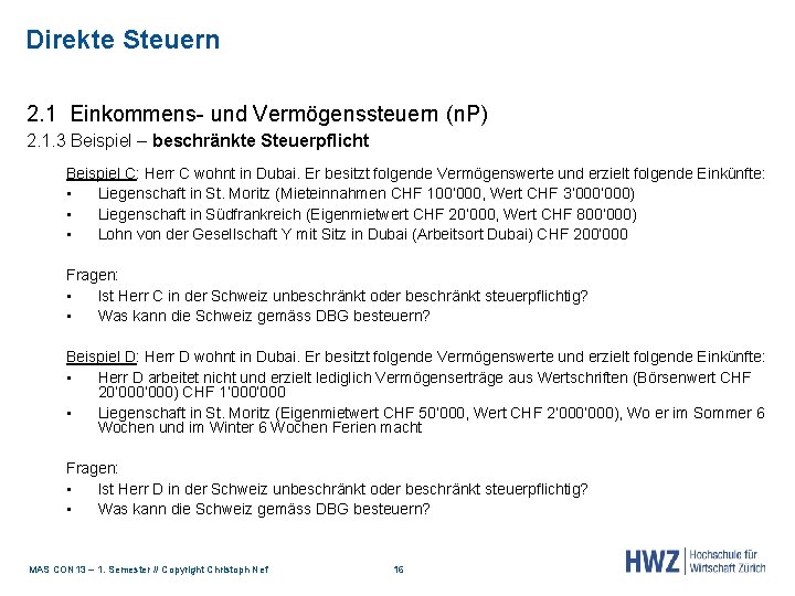 Direkte Steuern 2. 1 Einkommens- und Vermögenssteuern (n. P) 2. 1. 3 Beispiel –