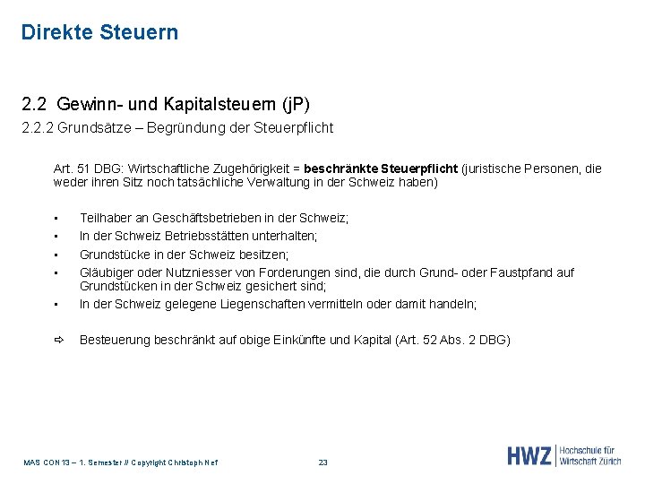 Direkte Steuern 2. 2 Gewinn- und Kapitalsteuern (j. P) 2. 2. 2 Grundsätze –