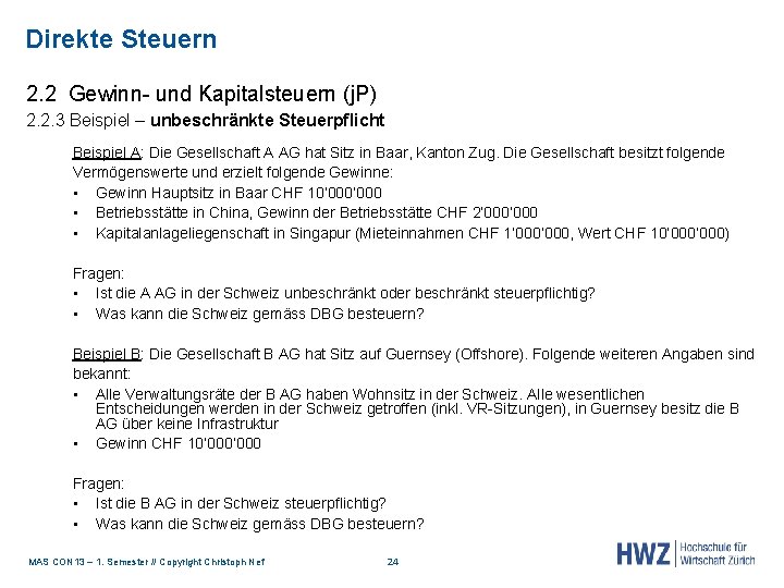 Direkte Steuern 2. 2 Gewinn- und Kapitalsteuern (j. P) 2. 2. 3 Beispiel –