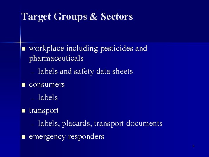 Target Groups & Sectors workplace including pesticides and pharmaceuticals – labels and safety data
