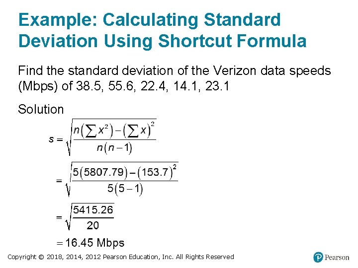 Example: Calculating Standard Deviation Using Shortcut Formula Find the standard deviation of the Verizon