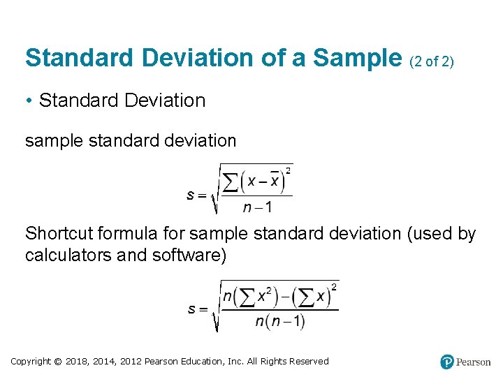 Standard Deviation of a Sample (2 of 2) • Standard Deviation sample standard deviation