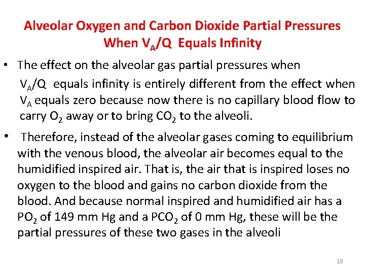 Alveolar Oxygen and Carbon Dioxide Partial Pressures When VA/Q Equals Infinity • The effect