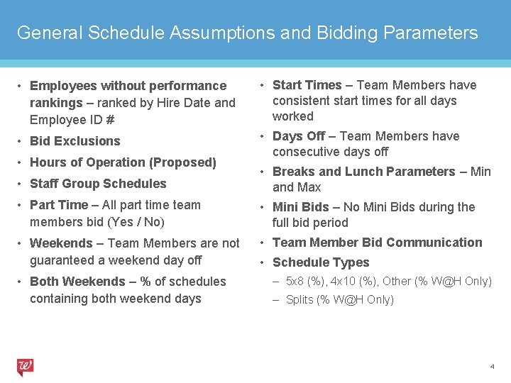 General Schedule Assumptions and Bidding Parameters • Employees without performance rankings – ranked by