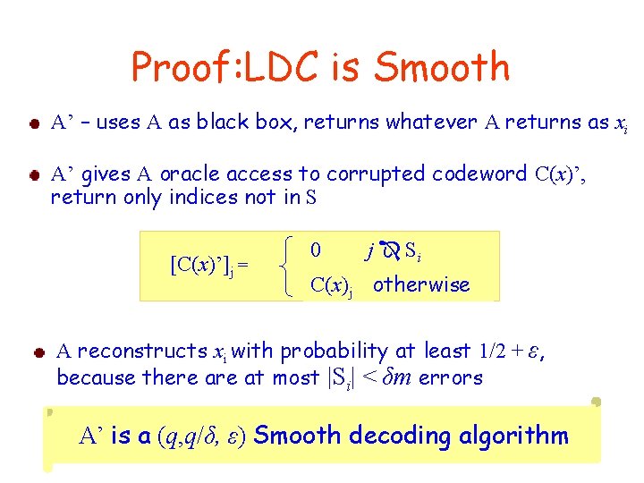 Proof: LDC is Smooth A’ – uses A as black box, returns whatever A