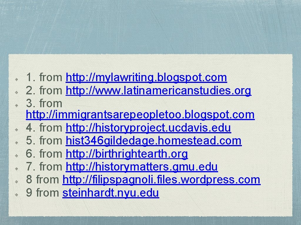 1. from http: //mylawriting. blogspot. com 2. from http: //www. latinamericanstudies. org 3. from
