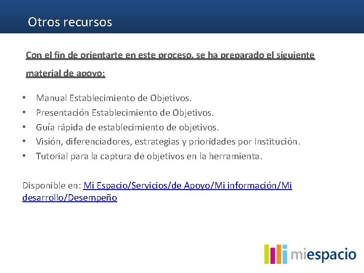 Otros recursos Con el fin de orientarte en este proceso, se ha preparado el