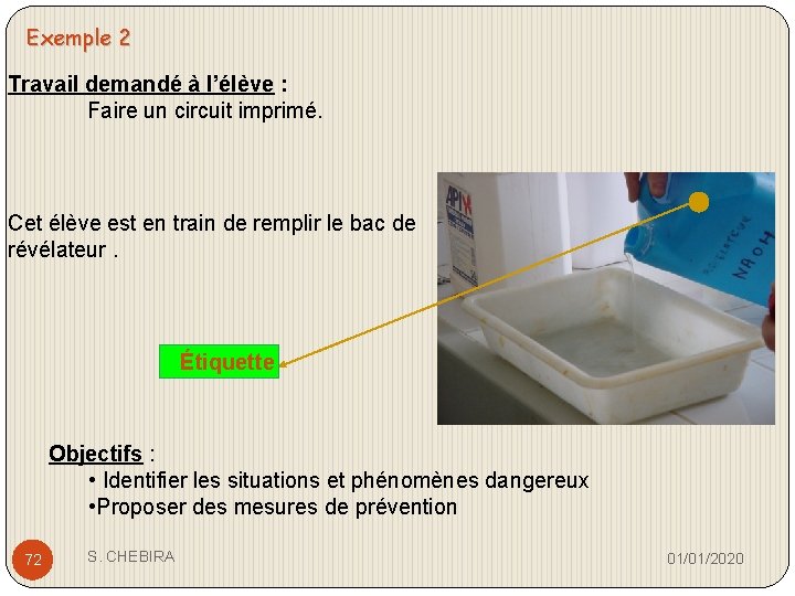 Exemple 2 Travail demandé à l’élève : Faire un circuit imprimé. Cet élève est