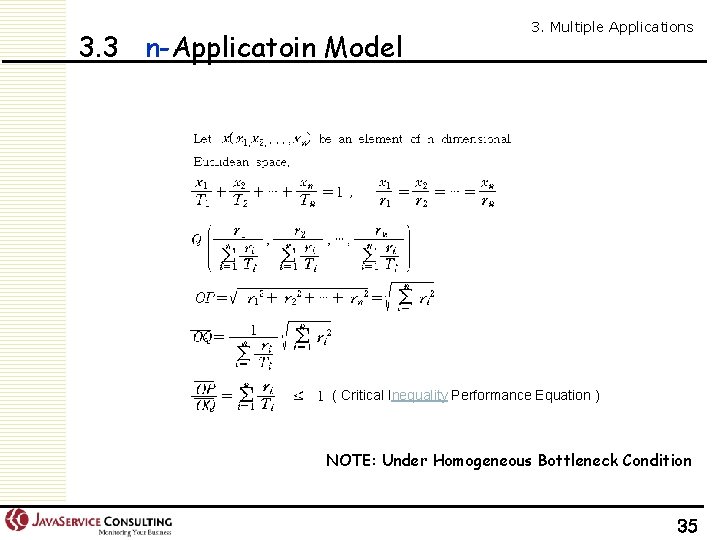 3. 3 n-Applicatoin Model 3. Multiple Applications ( Critical Inequality Performance Equation ) NOTE: